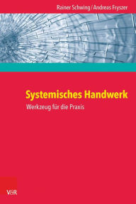 Title: Systemisches Handwerk: Werkzeug fur die Praxis, Author: Andreas Fryszer