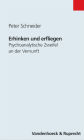 Erhinken und erfliegen: Psychoanalytische Zweifel an der Vernunft