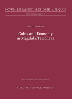 Coins and Economy in Magdala/Taricheae: From the Hasmoneans to the Umayyad Period