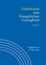 Title: Liederkunde zum Evangelischen Gesangbuch: Heft 17, Author: Wolfgang Herbst