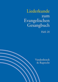 Title: Liederkunde zum Evangelischen Gesangbuch. Heft 20, Author: Eva Dolezalova