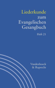 Title: Liederkunde zum Evangelischen Gesangbuch. Heft 21, Author: Martin Evang