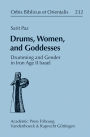 Drums, Women, and Goddesses: Drumming and Gender in Iron Age II Israel