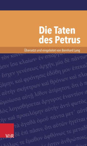 Title: Die Taten des Petrus, Author: Bernhard Lang