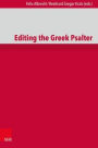 Editing the Greek Psalter