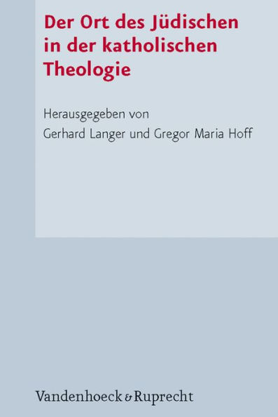 Der Ort des Judischen in der katholischen Theologie