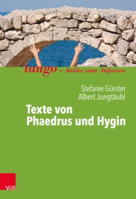 Title: Texte von Phaedrus und Hygin: Lateinlekture Plus, Author: Stefanie Gurster