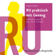 Title: RU praktisch mit Gesang: Die besten Lieder fur das 1. bis 4. Schuljahr, Author: Siegfried Macht