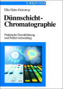 Dunnschicht-Chromatographie - Praktische Durchfuhrung und Fehlervermeidung