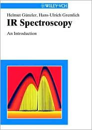 Title: IR Spectroscopy: An Introduction / Edition 1, Author: Helmut Günzler