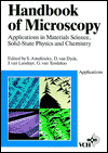 Handbook of Microscopy: Applications in Materials Science, Solid-State Physics and Chemistry - Applications