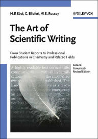 The Art of Scientific Writing: From Student Reports to Professional Publications in Chemistry and Related Fields / Edition 2