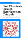 Fine Chemicals Through Heterogeneous Catalysis