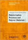 Polymerization Processes and Polymer Materials 1