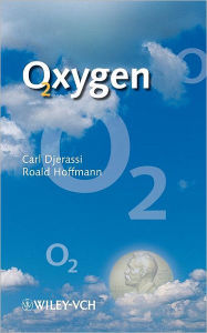 Title: Oxygen: A Play in 2 Acts / Edition 1, Author: Carl Djerassi
