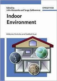 Indoor Environment: Airborne Particles and Settled Dust / Edition 1