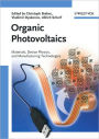 Organic Photovoltaics: Materials, Device Physics, and Manufacturing Technologies / Edition 1
