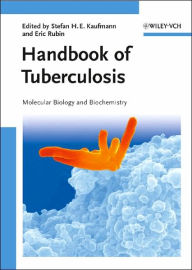 Title: Handbook of Tuberculosis: Molecular Biology and Biochemistry / Edition 1, Author: Stefan H. E. Kaufmann