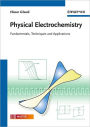Physical Electrochemistry: Fundamentals, Techniques and Applications / Edition 1