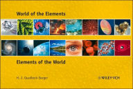 Title: World of the Elements: Elements of the World / Edition 1, Author: Hans-Jürgen Quadbeck-Seeger