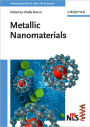 Metallic Nanomaterials / Edition 1