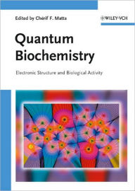 Quantum Biochemistry / Edition 1