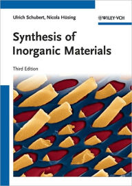 Synthesis of Inorganic Materials / Edition 3