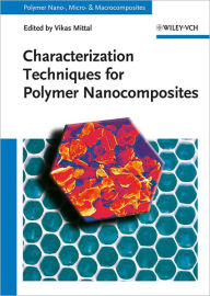 Characterization Techniques for Polymer Nanocomposites / Edition 1