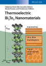 Thermoelectric Bi2Te3 Nanomaterials / Edition 1