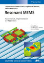 Resonant MEMS: Fundamentals, Implementation, and Application / Edition 1