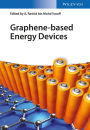 Graphene-based Energy Devices / Edition 1