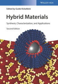 Title: Hybrid Materials: Synthesis, Characterization, and Applications, Author: Guido Kickelbick