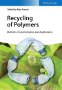 Recycling of Polymers: Methods, Characterization and Applications / Edition 1