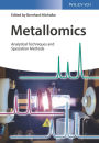 Metallomics: Analytical Techniques and Speciation Methods / Edition 1