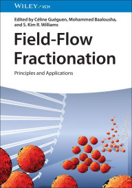 Title: Field Flow Fractionation: Principles and Applications, Author: Céline Guéguen