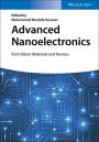 Advanced Nanoelectronics: Post-Silicon Materials and Devices