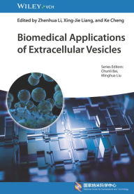 Title: Biomedical Applications of Extracellular Vesicles, Author: Zhenhua Li