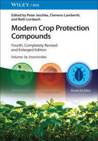 Title: Modern Crop Protection Compounds, Volume 3: Insecticides, 2 Volume Set, Author: Peter Jeschke
