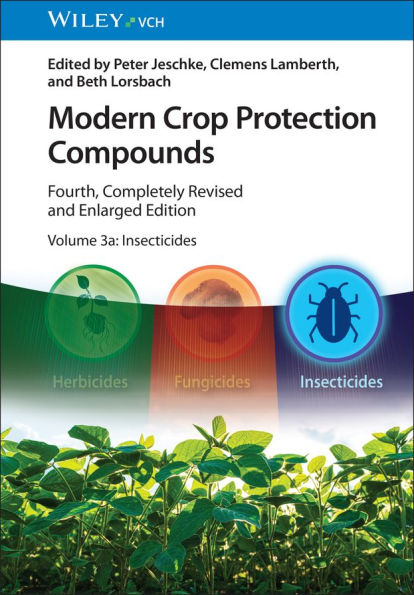 Modern Crop Protection Compounds, Volume 3: Insecticides, 2 Volume Set