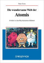 Die wundersame Welt der Atomis: 10 Jahre in den Physikalischen Blattern / Edition 1