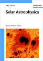 Solar Astrophysics / Edition 1