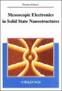 Mesoscopic Electronics in Solid State Nanostructures