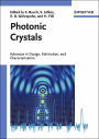 Photonic Crystals: Advances in Design, Fabrication, and Characterization / Edition 1
