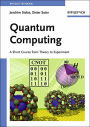 Quantum Computing: A Short Course from Theory to Experiment