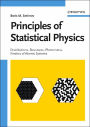 Principles of Statistical Physics: Distributions, Structures, Phenomena, Kinetics of Atomic Systems / Edition 1