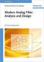 Modern Analog Filter Analysis and Design: A Practical Approach / Edition 1