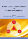 Agent-Directed Simulation and Systems Engineering / Edition 1