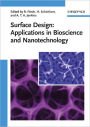 Surface Design: Applications in Bioscience and Nanotechnology / Edition 1