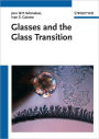 Glasses and the Glass Transition / Edition 1