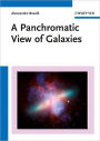 A Panchromatic View of Galaxies / Edition 1